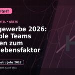 Gastgewerbe 2026: Flexible Teams werden zum Überlebensfaktor: Der Karriere-Guide für Gastronomie und Hotellerie